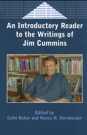 An Introductory Reader to the Writings of Jim Cummins (Bilingual Education & Bilingualism, 29),New