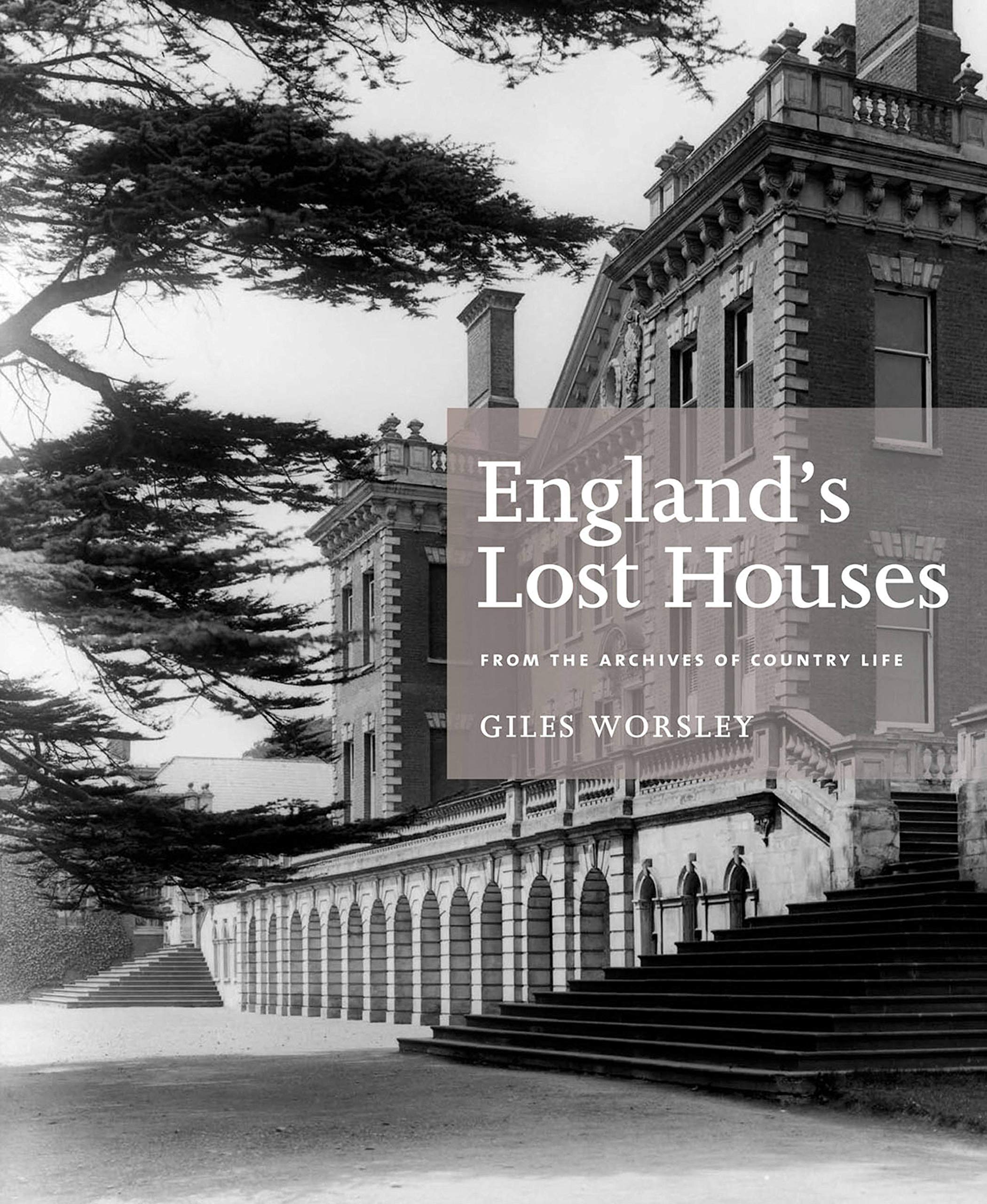 England's Lost Houses: From the Archives of Country Life,Used
