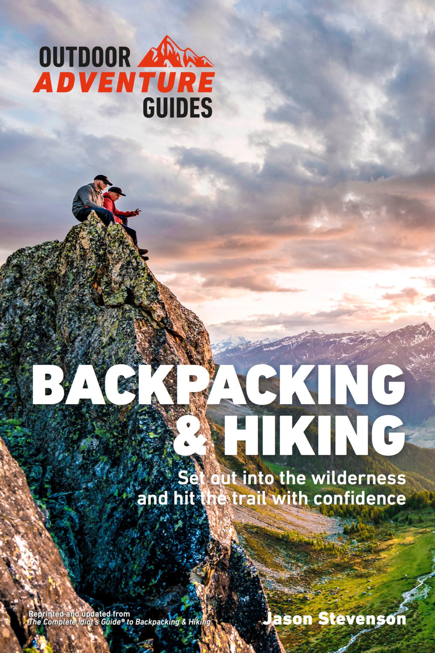 Backpacking & Hiking: Set Out into the Wilderness and Hit the Trail with Confidence (Outdoor Adventure Guide),Used