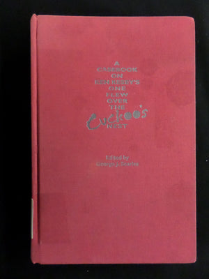 A Casebook On Ken Kesey'S One Flew Over The Cuckoo'S Nest