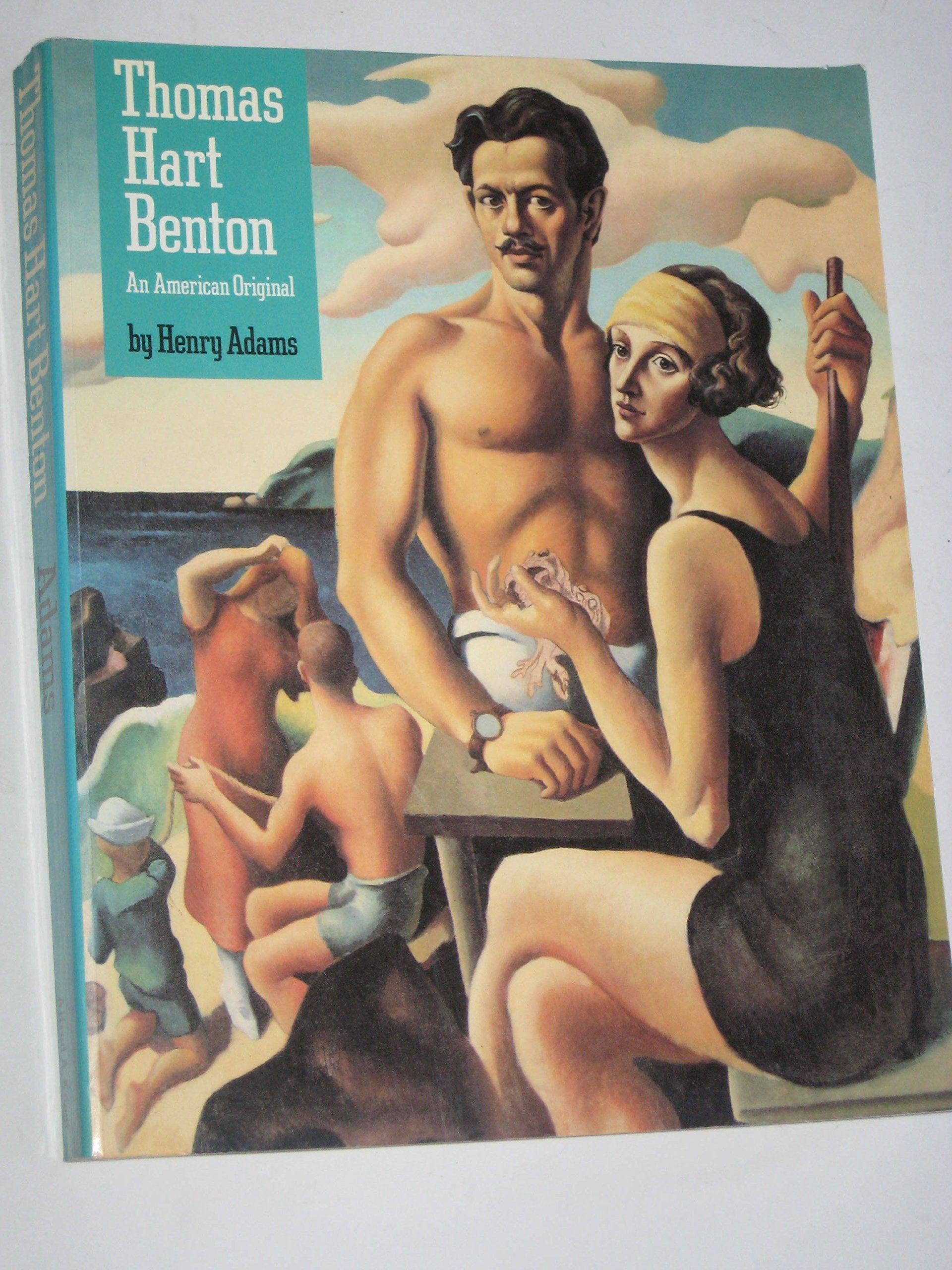 Thomas Hart Benton: An American Original,Used