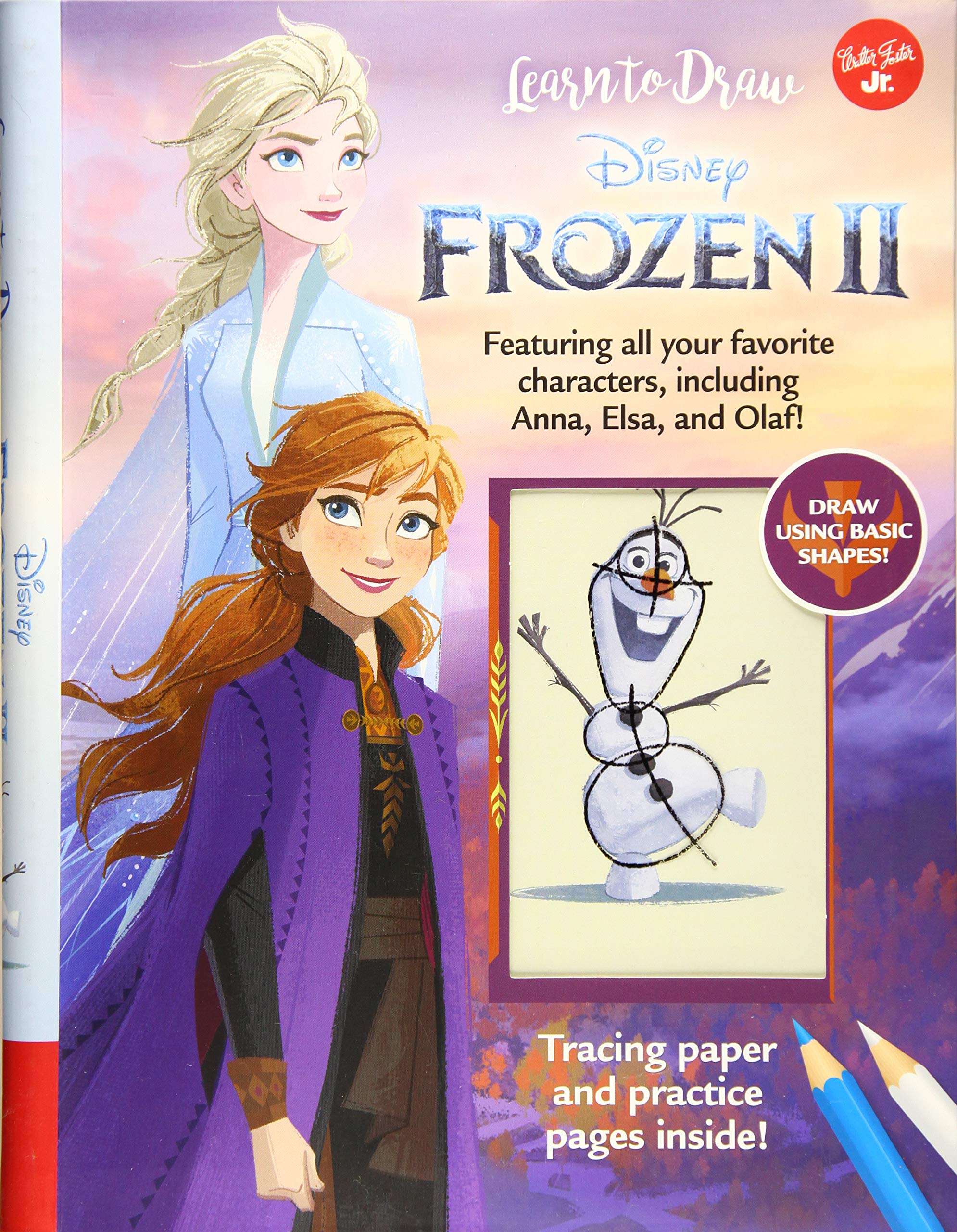 Learn To Draw Disney Frozen 2: Featuring All Your Favorite Characters, Including Anna, Elsa, And Olaf! (Licensed Learn To Draw)