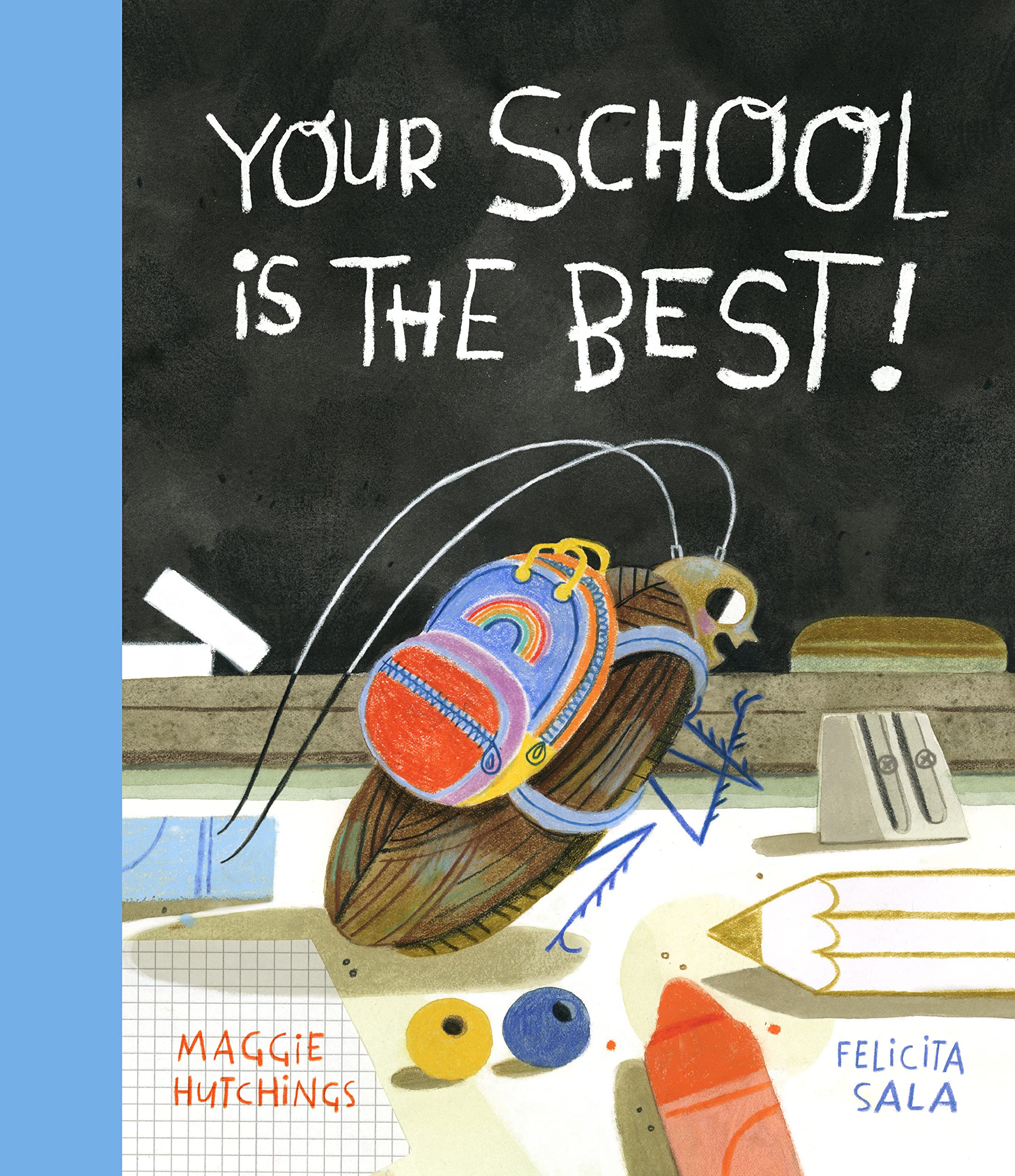 Your School Is The Best! (The Curious Cockroach),Used