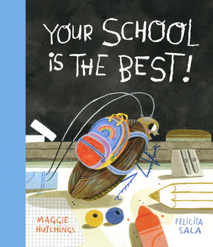 Your School Is The Best! (The Curious Cockroach),Used