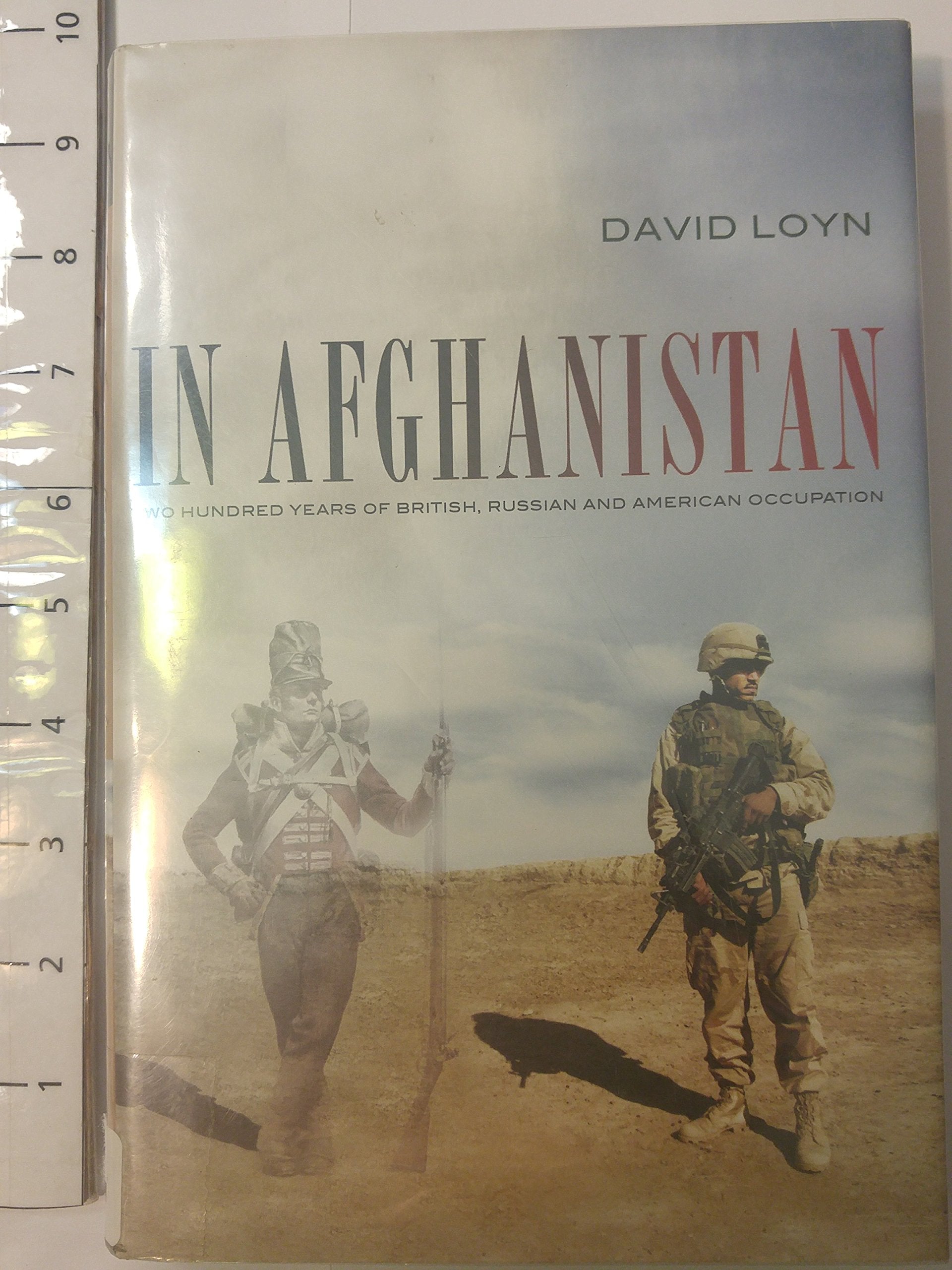 In Afghanistan: Two Hundred Years Of British, Russian And American Occupation,New