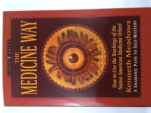The Medicine Way: A Shamanic Path to Self Mastery (The 'Earth Quest' Series),Used