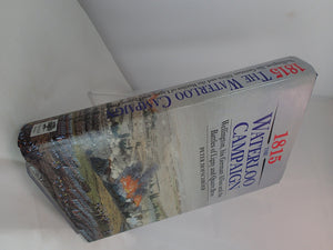 1815 The Waterloo Campaign: Wellington, His German Allies and the Battles of Ligny and Quatre Bras,New