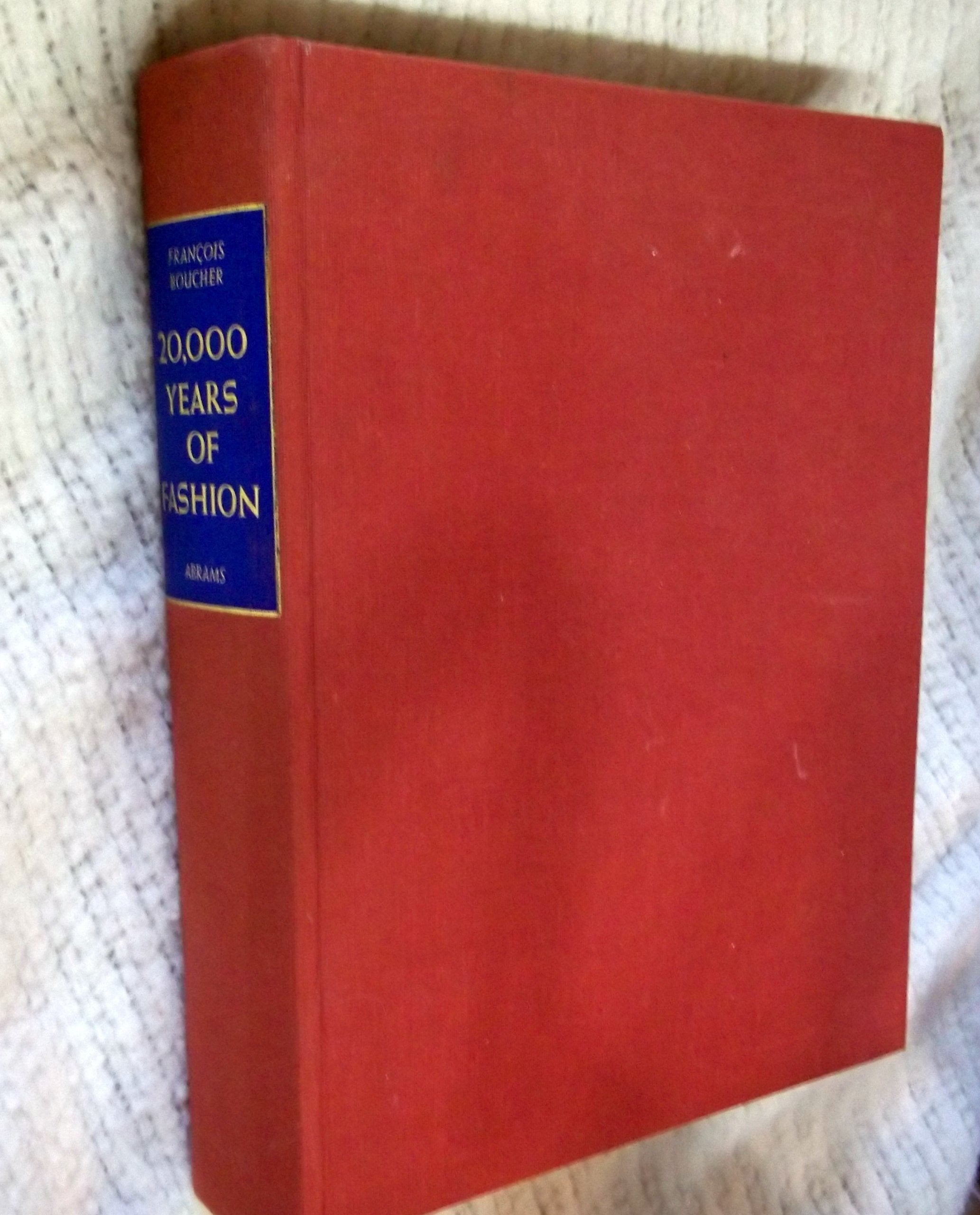 20,000 Years of Fashion The History of Costume and Personal Adornment,New