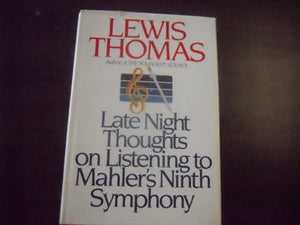 Late Night Thoughts on Listening to Mahler's Ninth Symphony,Used