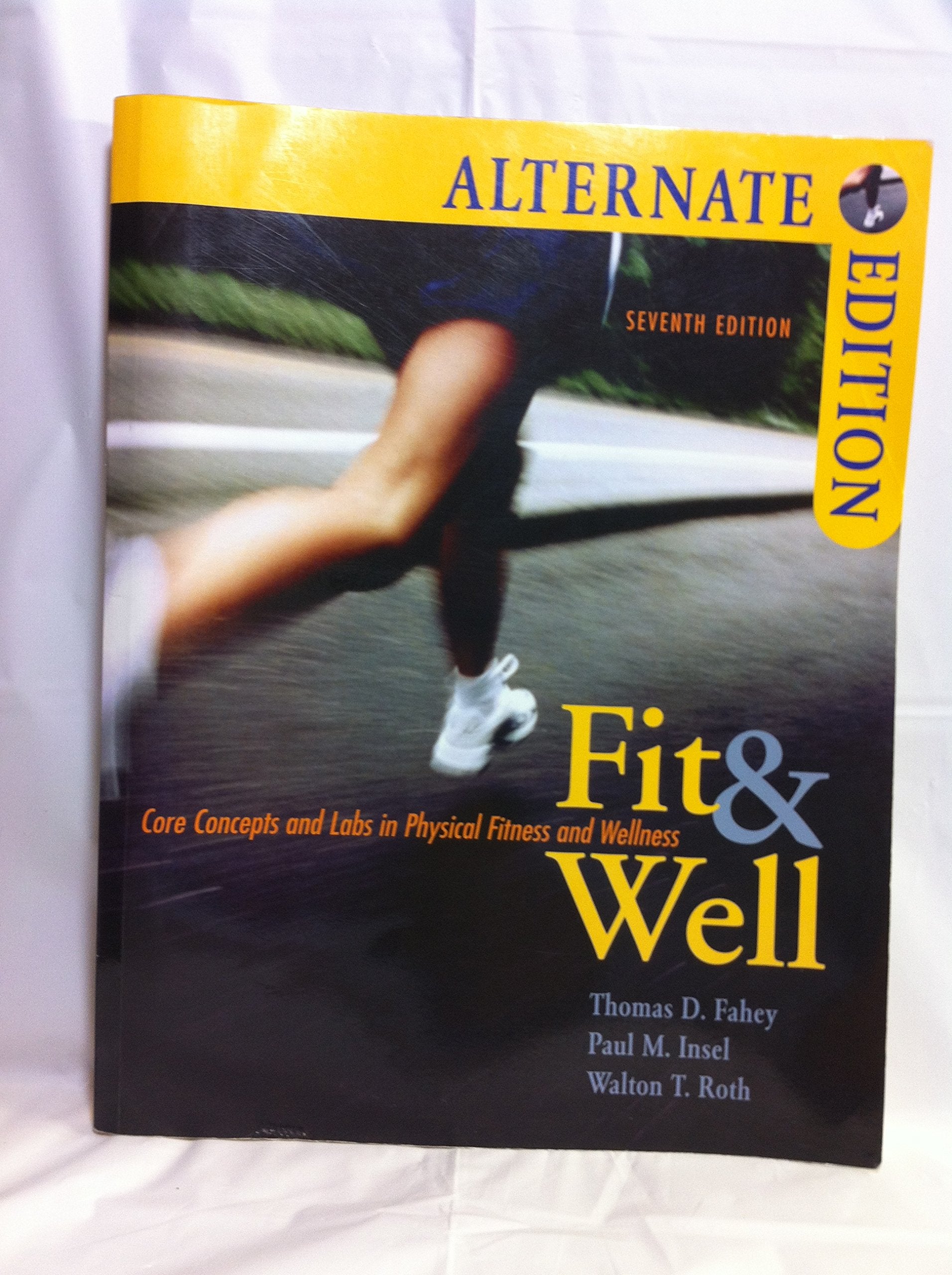 Fit & Well Alternate With Online Learning Center Bindin Card And Daily Fitness And Nutrition Journal,New