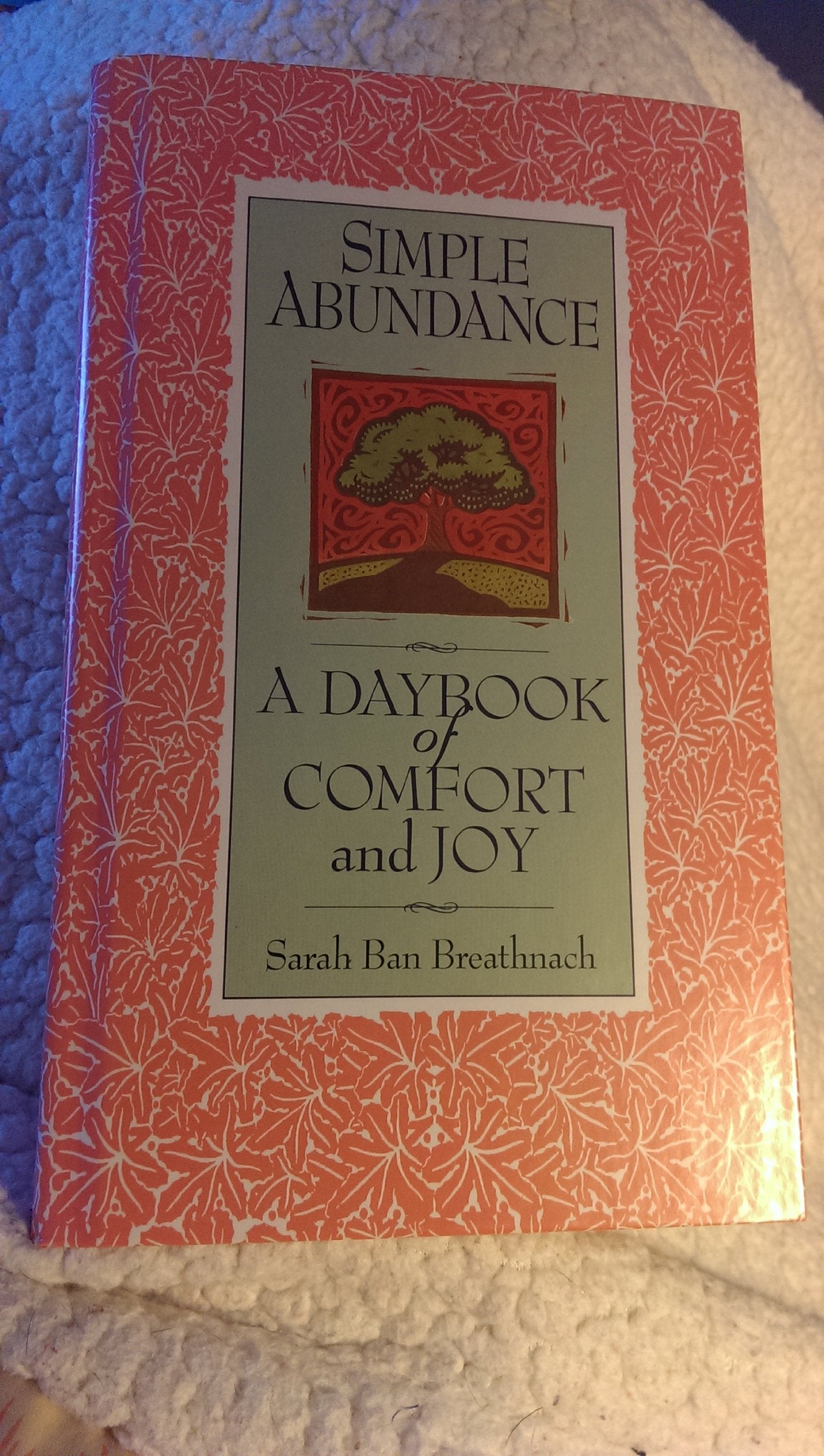Simple Abundance: A Daybook of Comfort and Joy,Used
