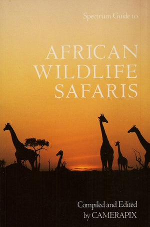 African Wildlife Safaris: Kenya Uganda Tanzania Ethiopia Somalia Malawi Zambia Rwanda Burundi (Spectrum Guides),Used