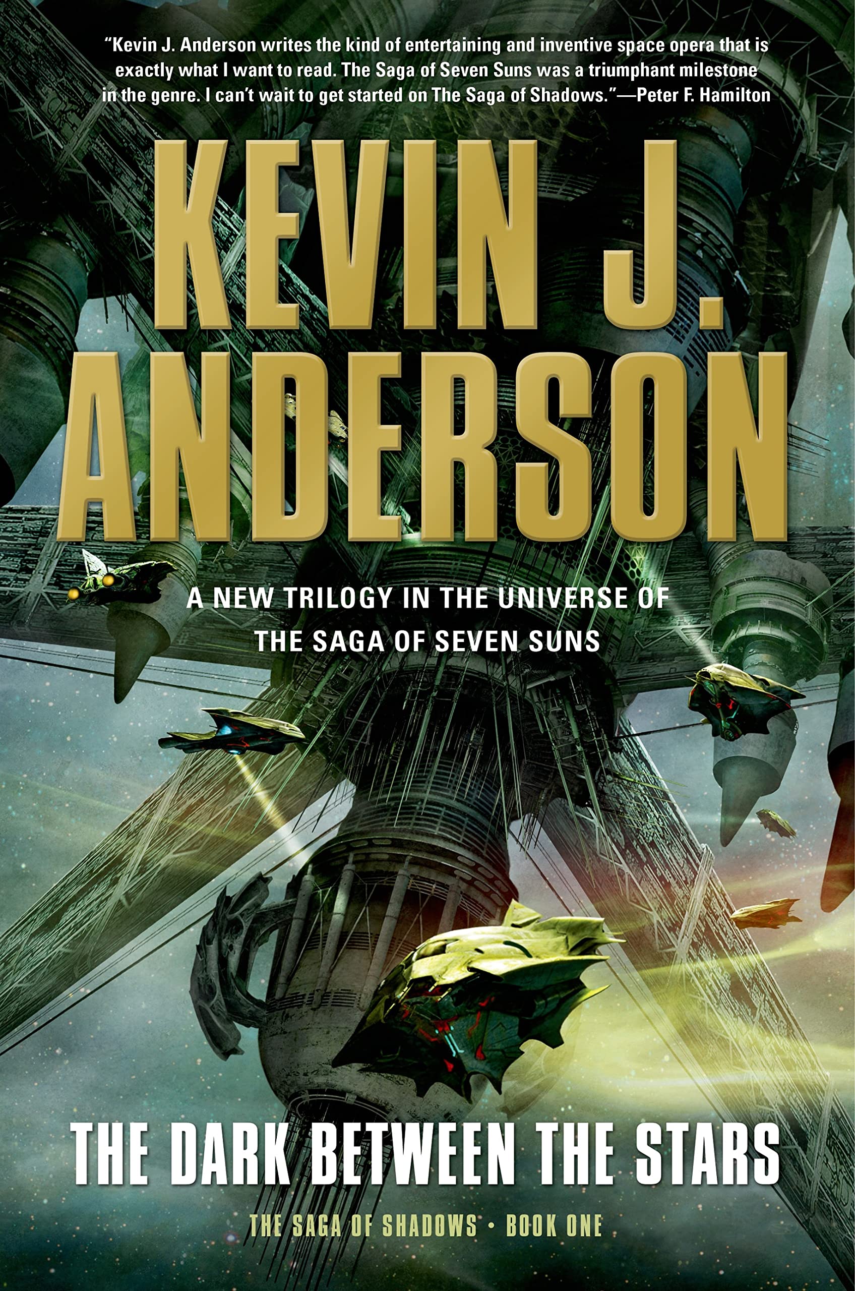 The Dark Between The Stars: The Saga Of Shadows, Book One-used