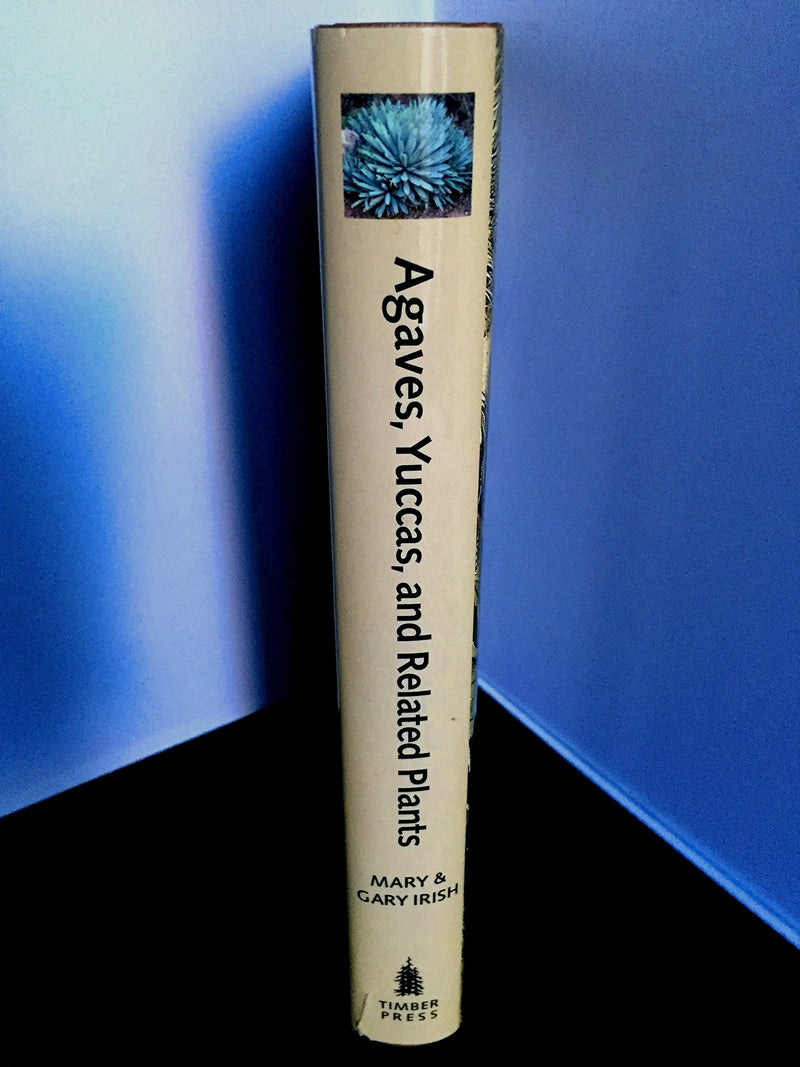 Agaves, Yuccas, and Related Plants: A Gardener's Guide,Used