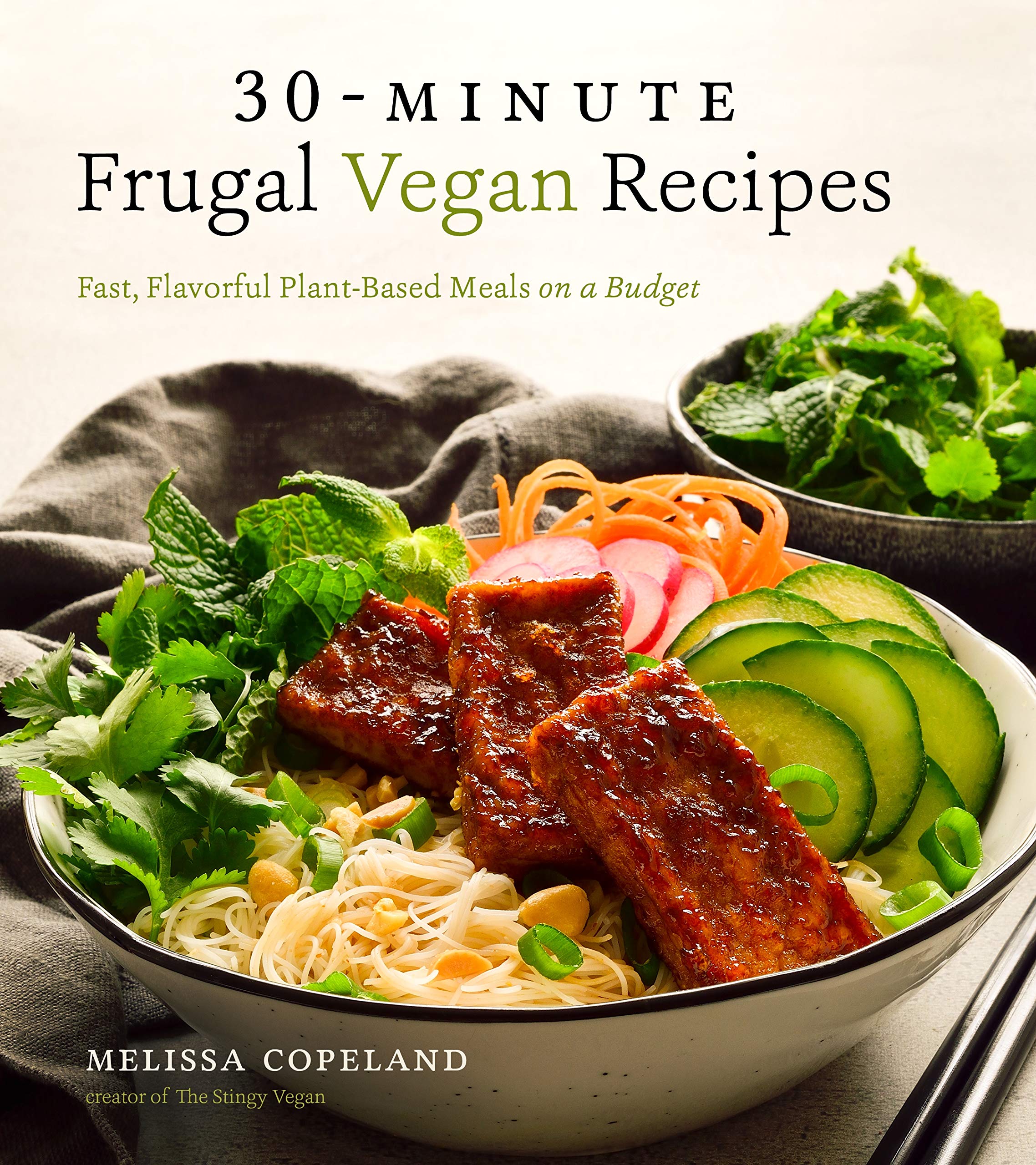 30Minute Frugal Vegan Recipes: Fast, Flavorful Plantbased Meals On A Budget