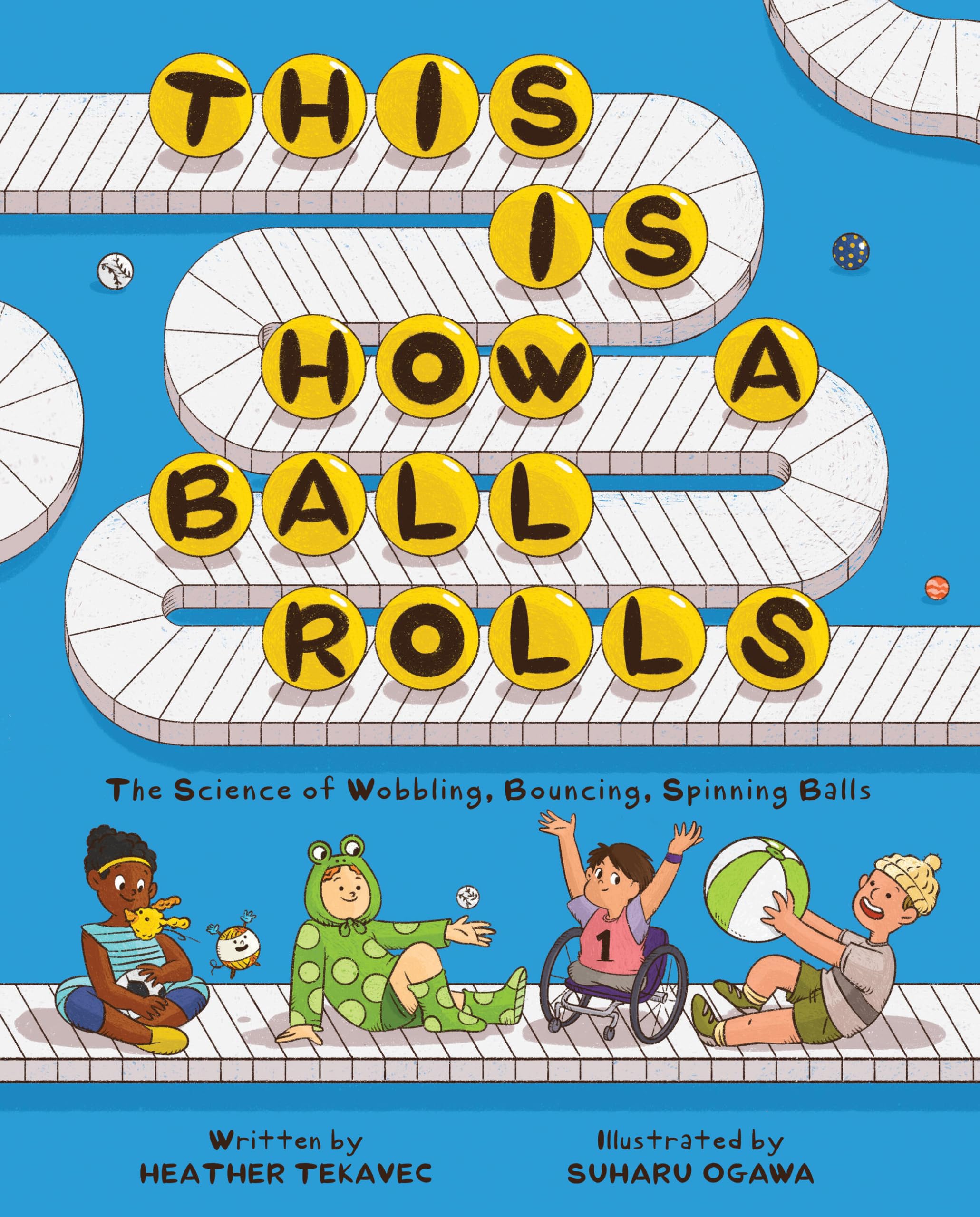 This Is How A Ball Rolls: The Science Of Wobbling, Bouncing, Spinning Balls