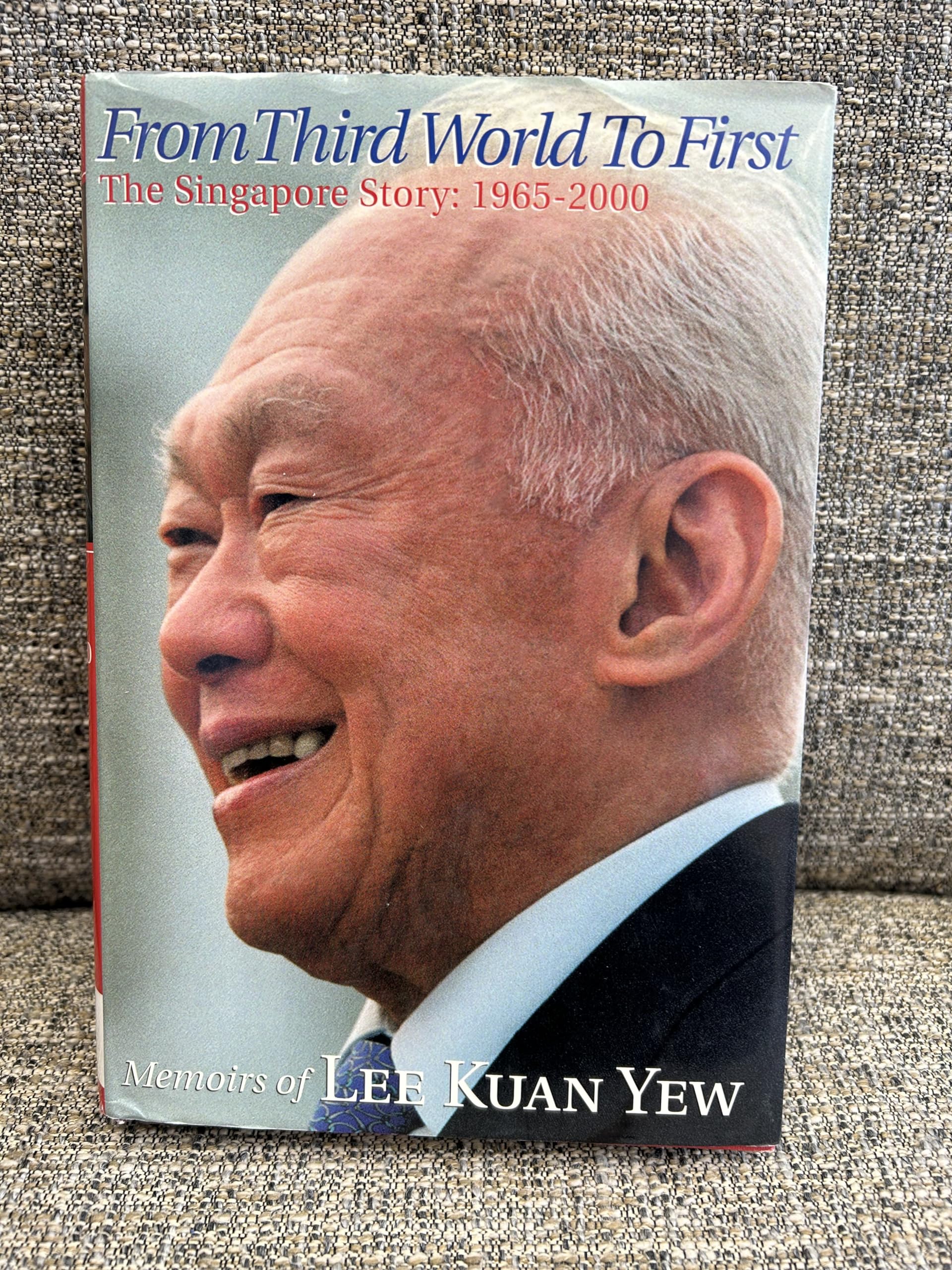 The Singapore Story: Memoirs Of Lee Kuan Yew, Vol. 2: From Third World To First, 19652000