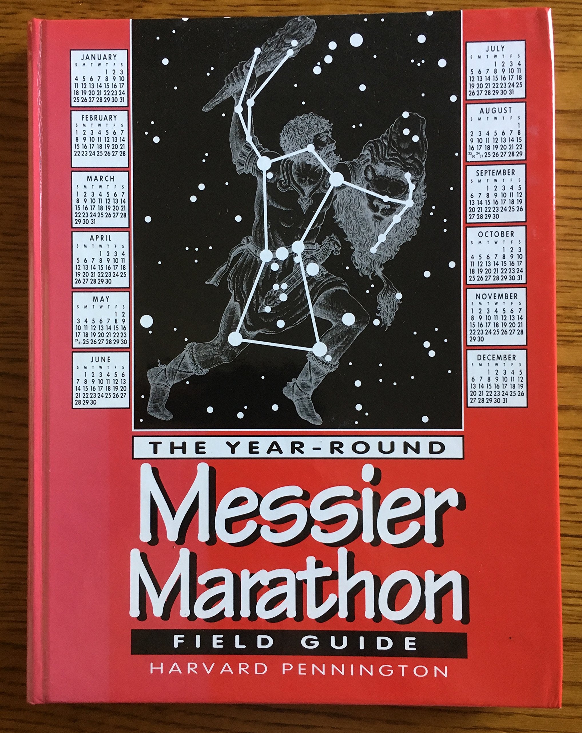 The YearRound Messier Marathon Field Guide: With Complete Maps, Charts and Tips to Guide You to Enjoying the Most Famous List o,New