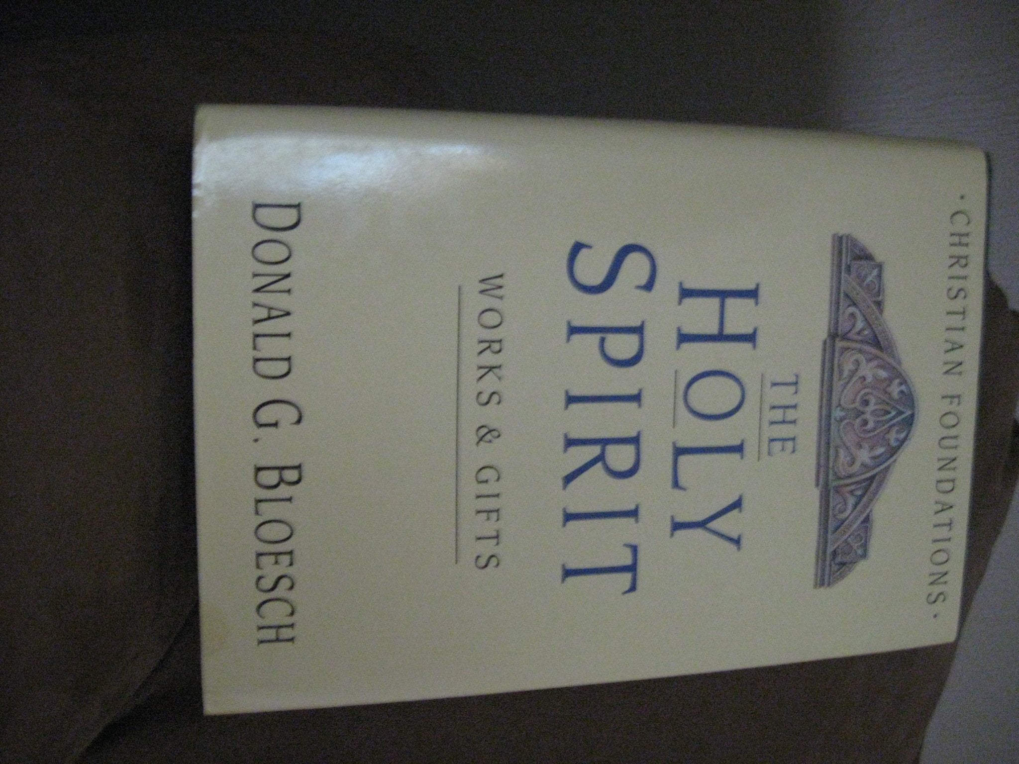 The Holy Spirit: Works & Gifts (Christian Foundations),Used