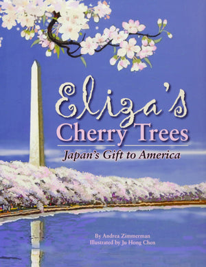 Eliza's Cherry Trees: Japan's Gift to America,Used