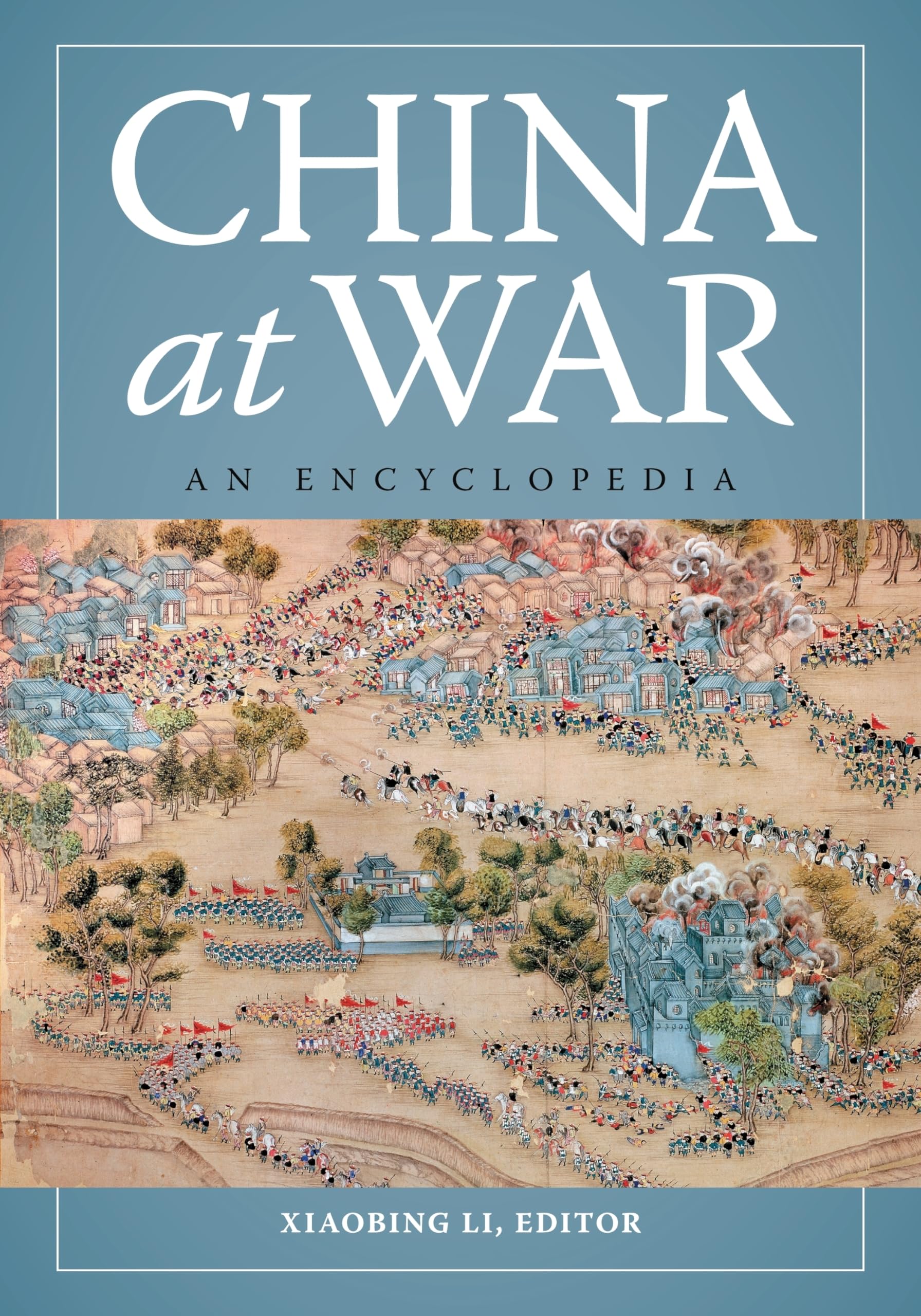 China at War: An Encyclopedia,Used