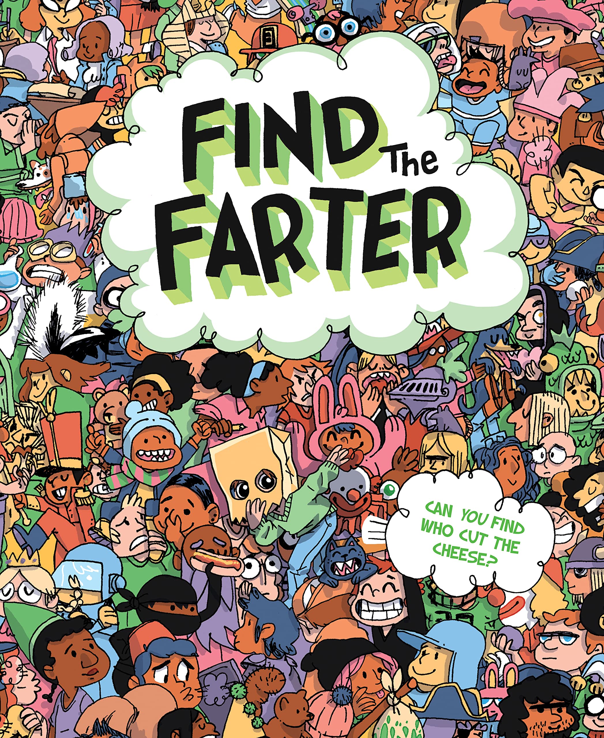 Find the Farter: Find Who Cut the Cheese in this Silly Seek and Find Fart Book for Kids,Used