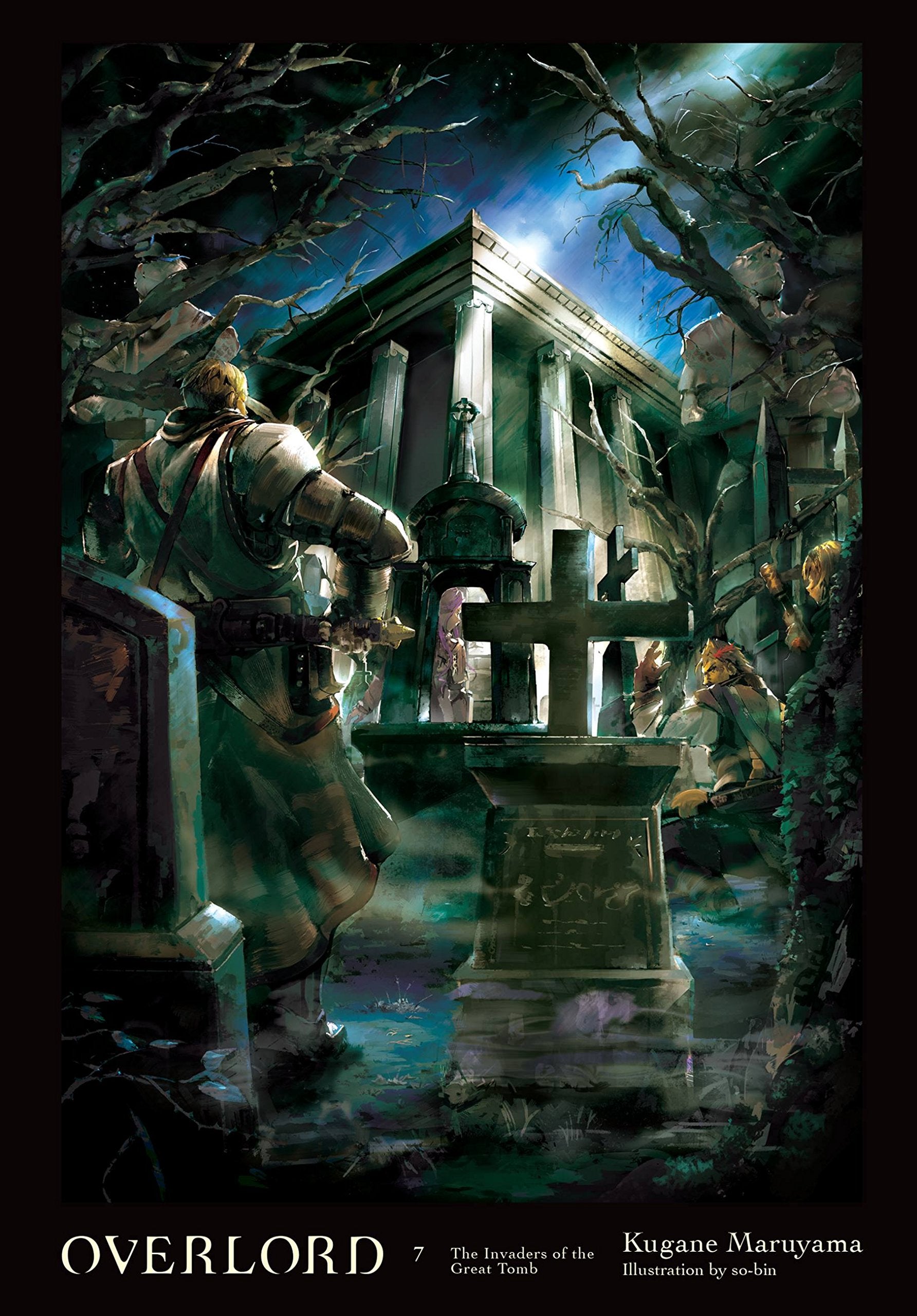 Overlord, Vol. 7 (light novel): The Invaders of the Great Tomb (Volume 7) (Overlord, 7),Used