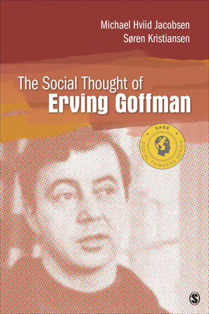 The Social Thought of Erving Goffman (Social Thinkers Series),Used