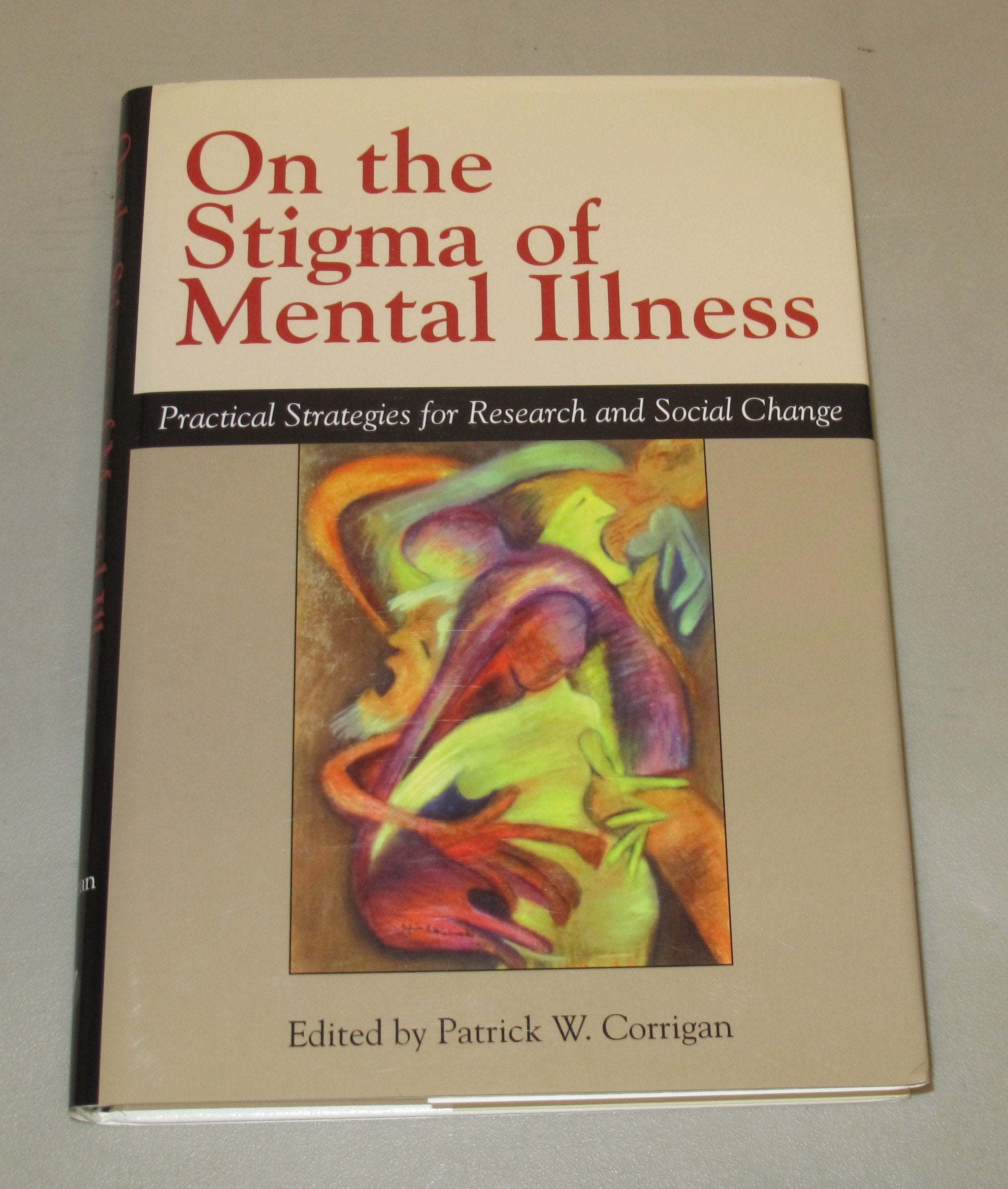 On The Stigma Of Mental Illness: Practical Strategies for Research and Social Change,Used