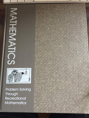 Mathematics: Problem Solving Through Recreational Mathematics (Series Of Books In The Mathematical Sciences),New