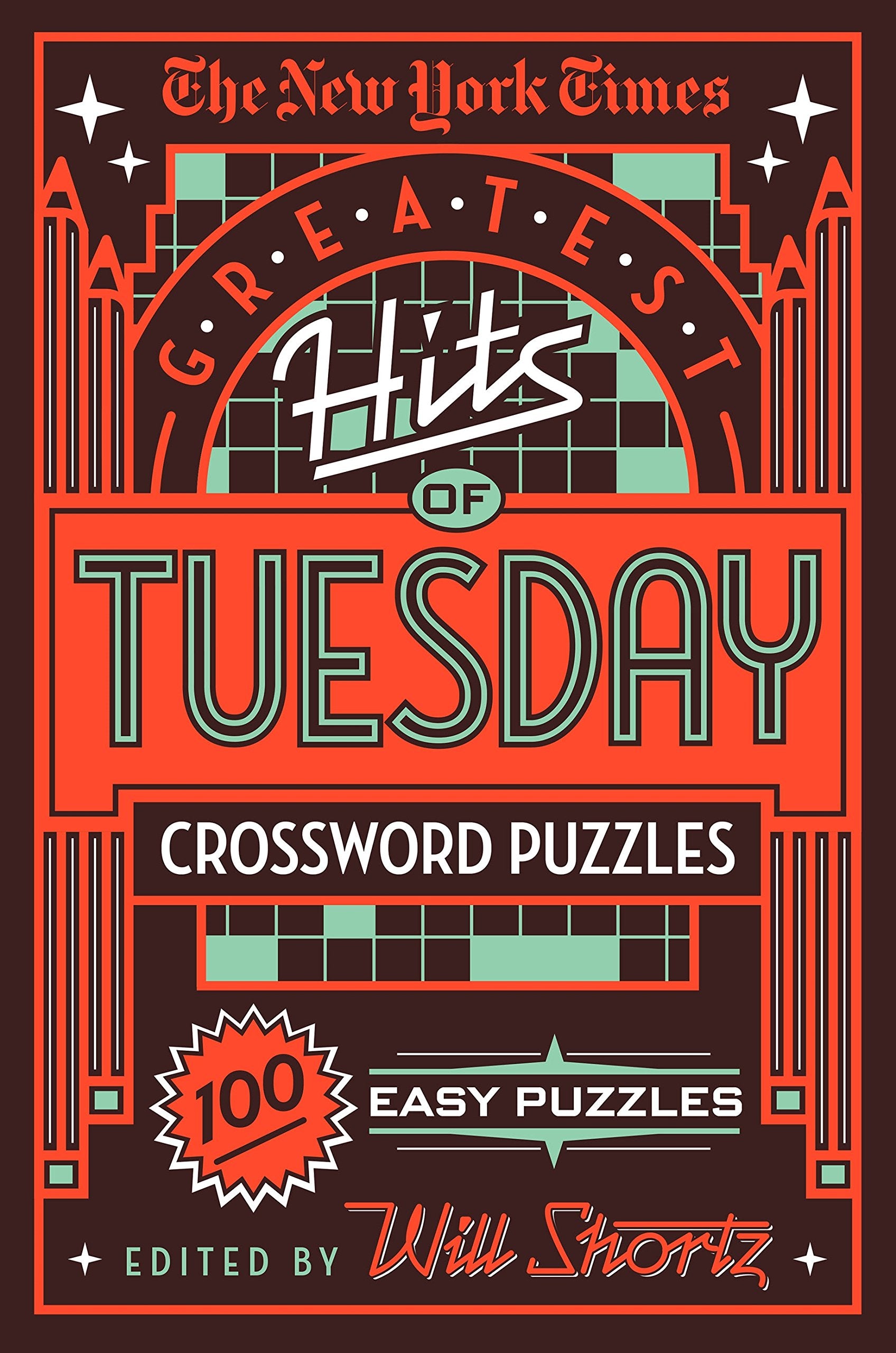 The New York Times Greatest Hits Of Tuesday Crossword Puzzles: 100 Easy Puzzles,New