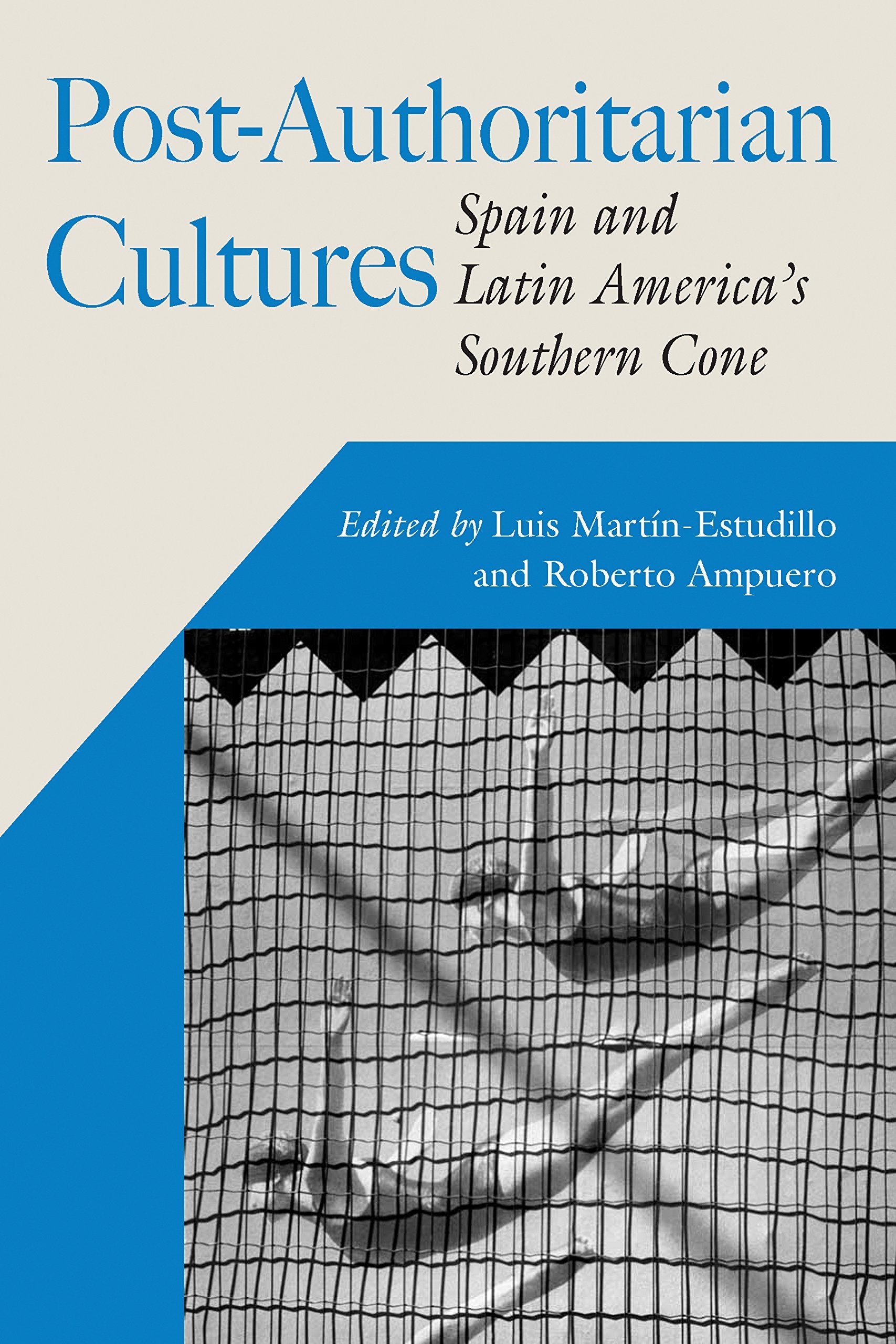 Postauthoritarian Cultures: Spain And Latin America'S Southern Cone (Hispanic Issues),Used