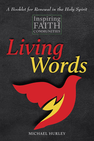Living Words: Readings and Reflections on Inspiring Faith Communities,Used