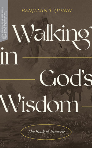 Walking in Gods Wisdom: The Book of Proverbs (Transformative Word),Used