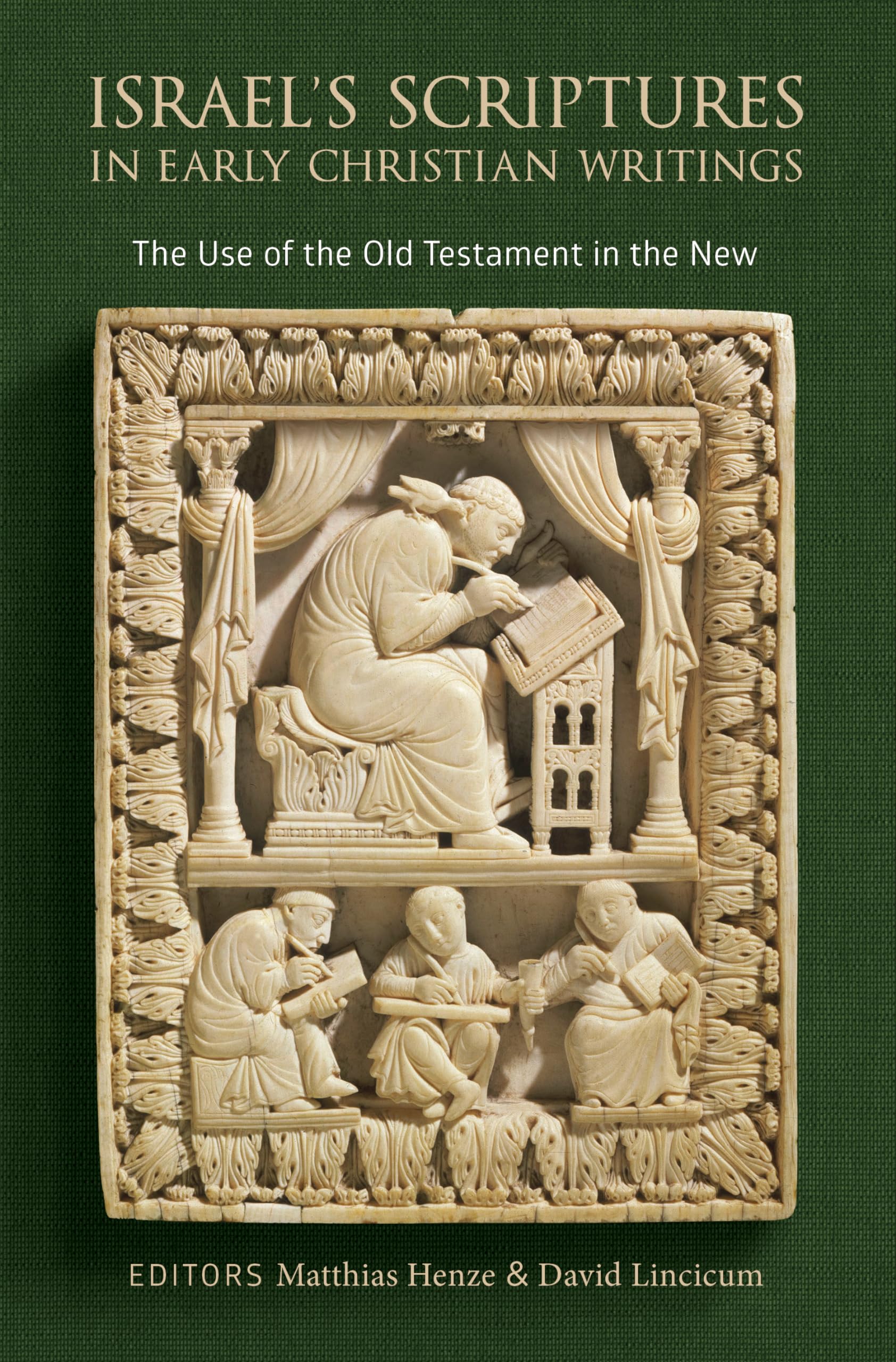 Israel'S Scriptures In Early Christian Writings: The Use Of The Old Testament In The New,Used