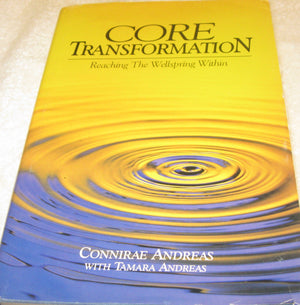 Core Transformation: Reaching The Wellspring Within