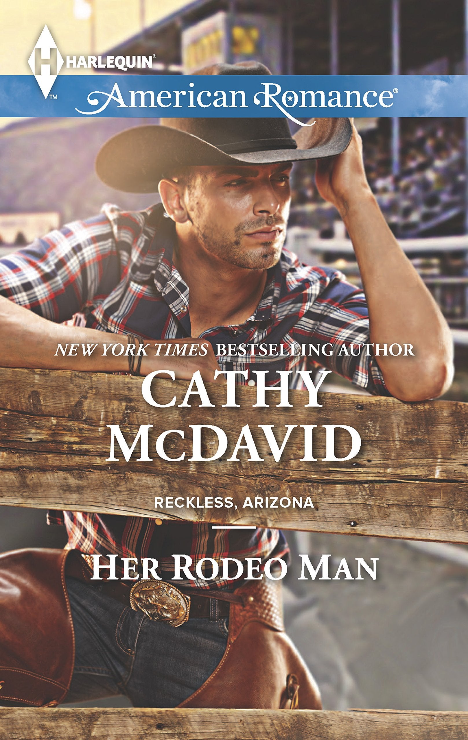 Her Rodeo Man (Reckless, Arizona, 2),Used