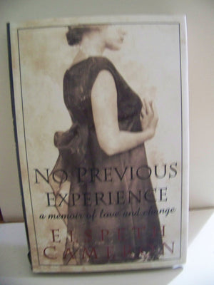 No previous experience: A memoir of love and change,New