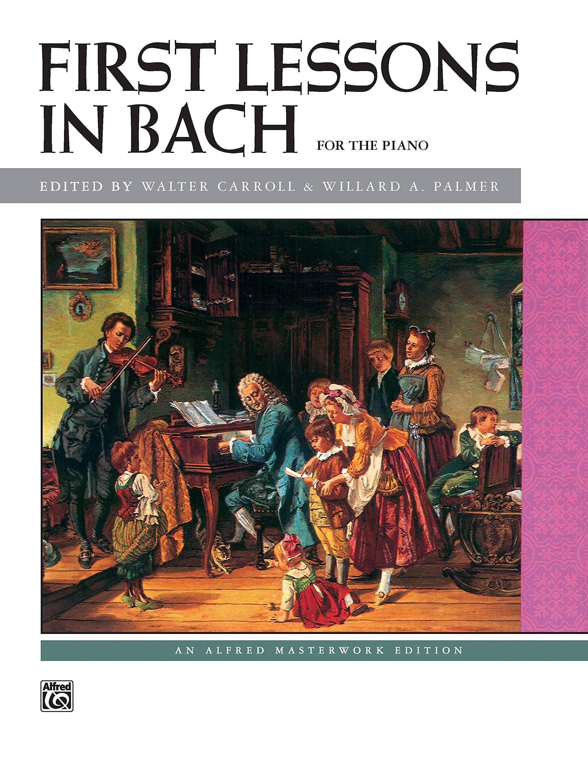 Bach  First Lessons In Bach (Alfred Masterwork Edition),Used