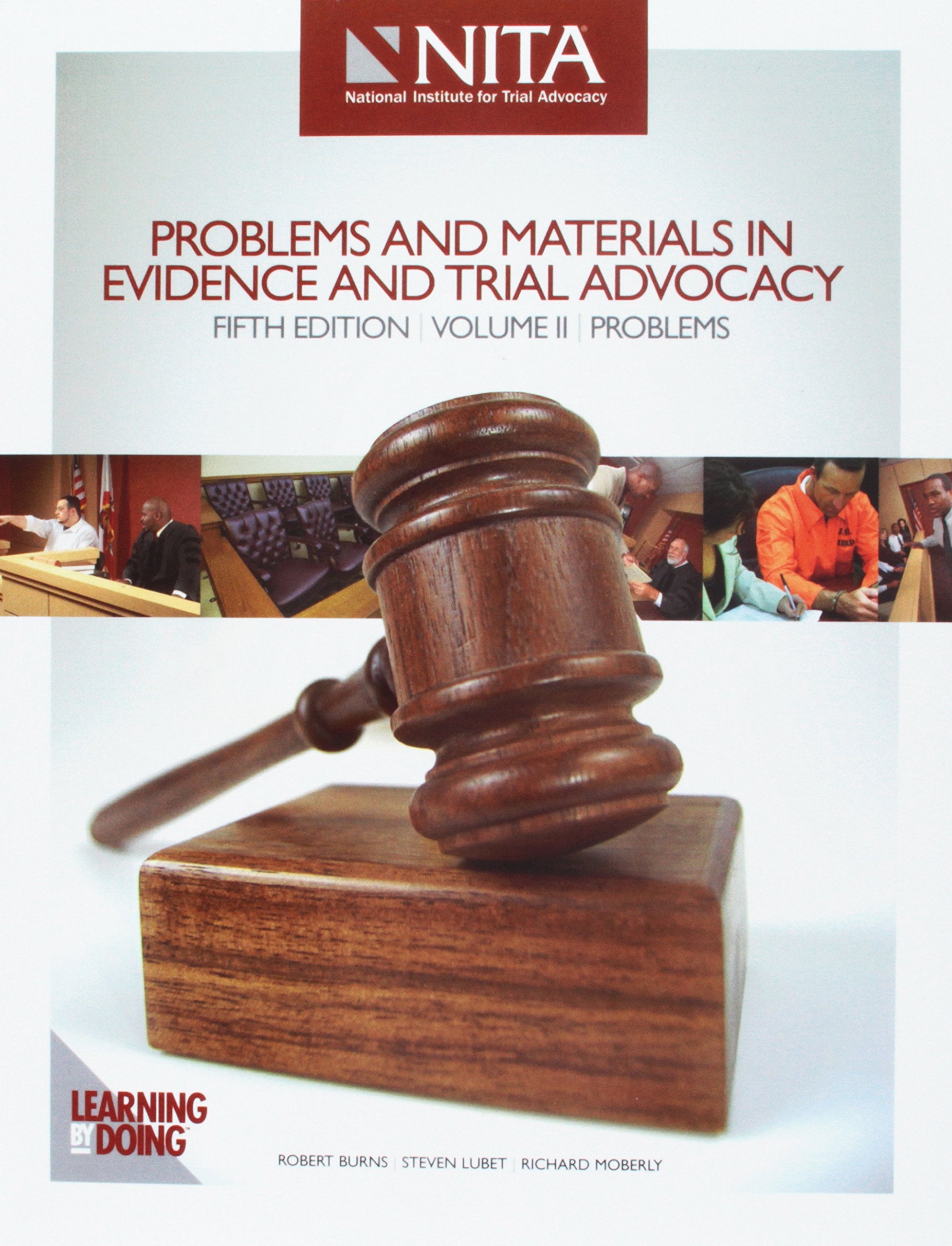 Problems and Materials in Evidence and Trial Advocacy (Problems, Volume II),New