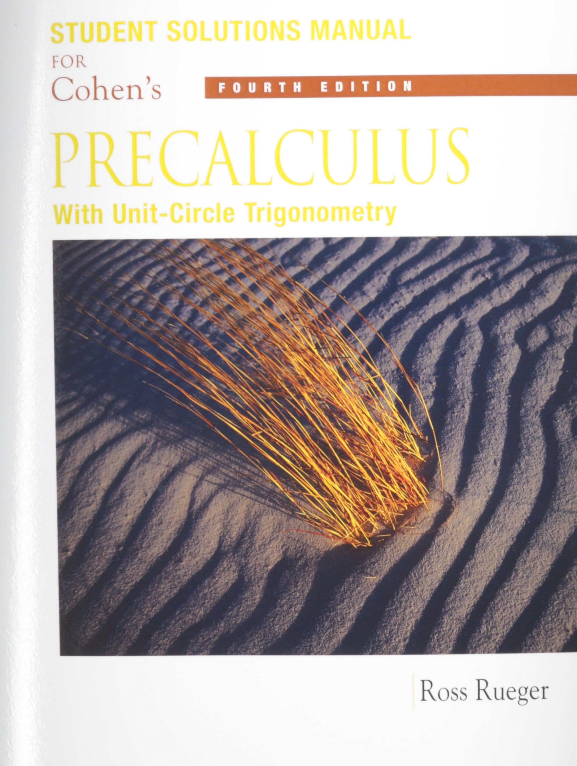 Student Solutions Manual for Cohen's Precalculus: With Unit Circle Trigonometry, 4th,Used