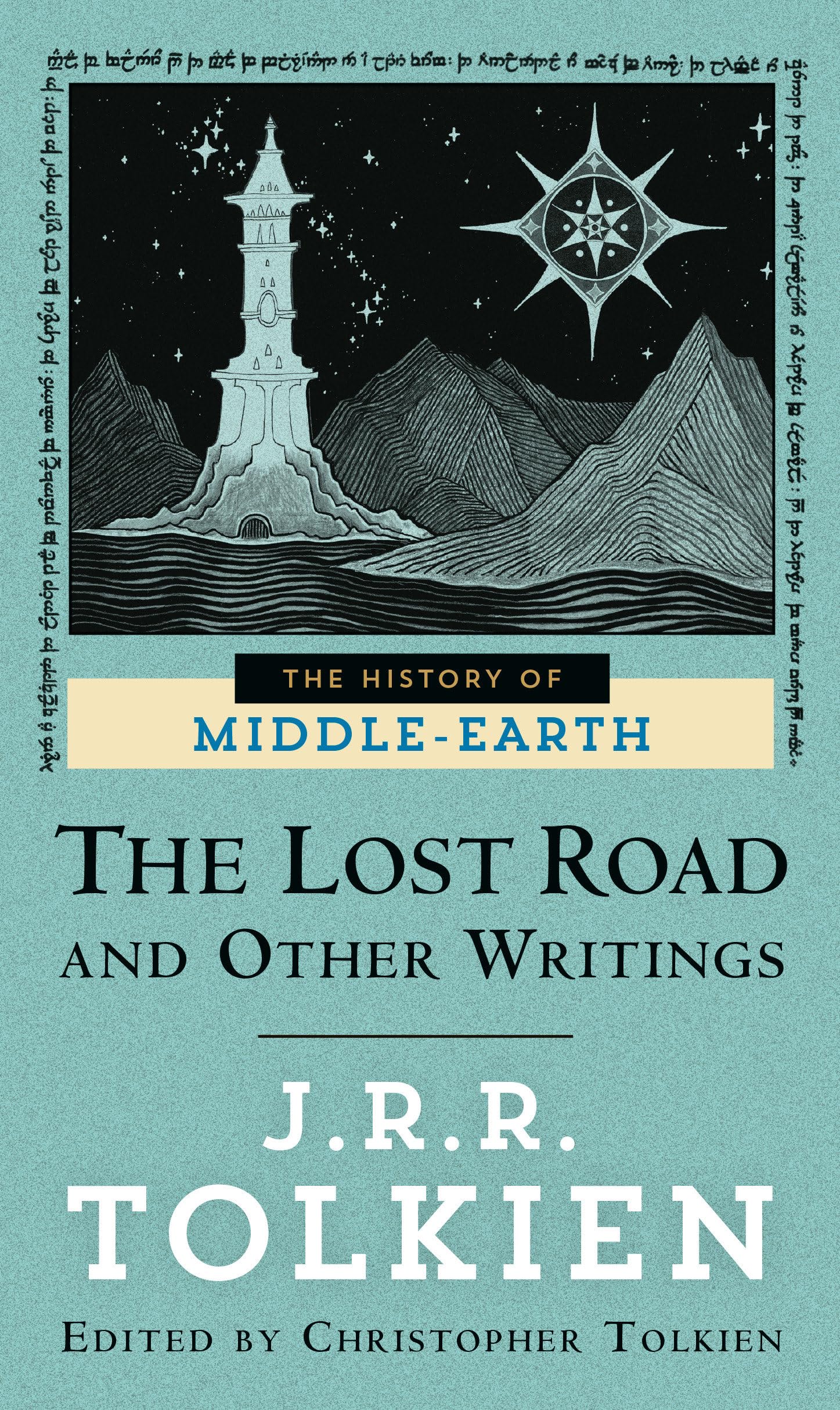 The Lost Road and Other Writings (The History of MiddleEarth, Vol. 5),New