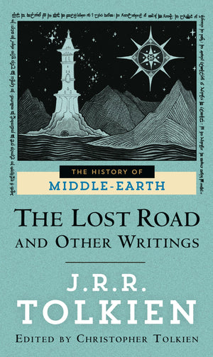 The Lost Road and Other Writings (The History of MiddleEarth, Vol. 5),New