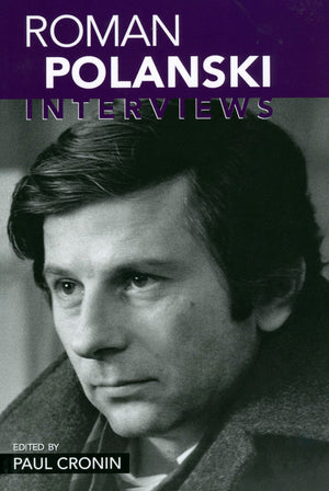 Roman Polanski: Interviews (Conversations with Filmmakers Series),Used