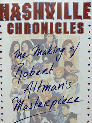 The Nashville Chronicles: The Making Of Robert Altman'S Masterpiece-used