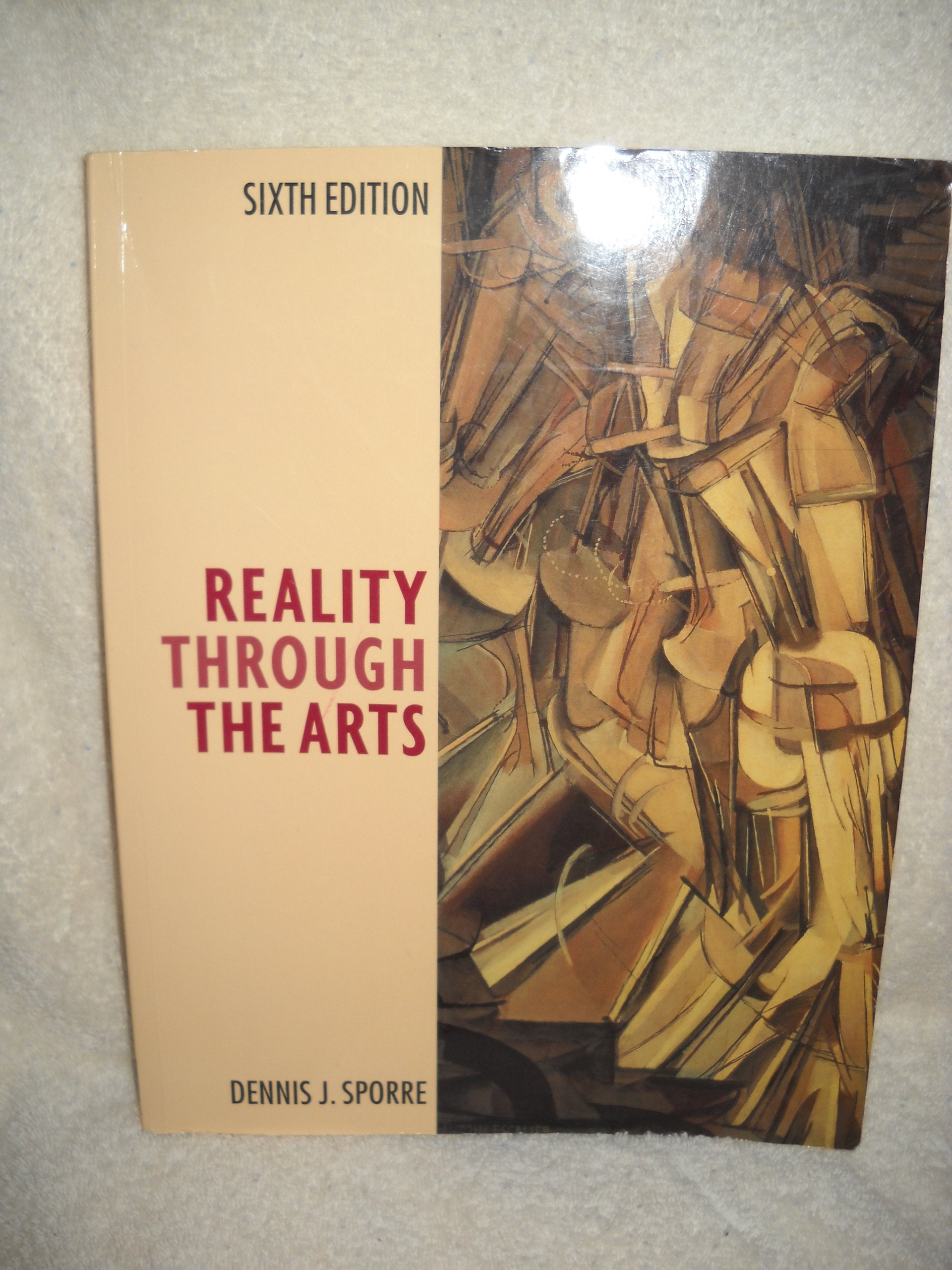 Reality Through The Arts (6Th Edition),Used