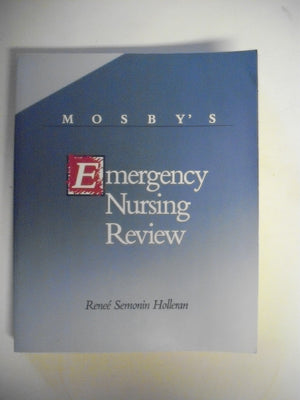 Mosbys Emergency Nursing Review