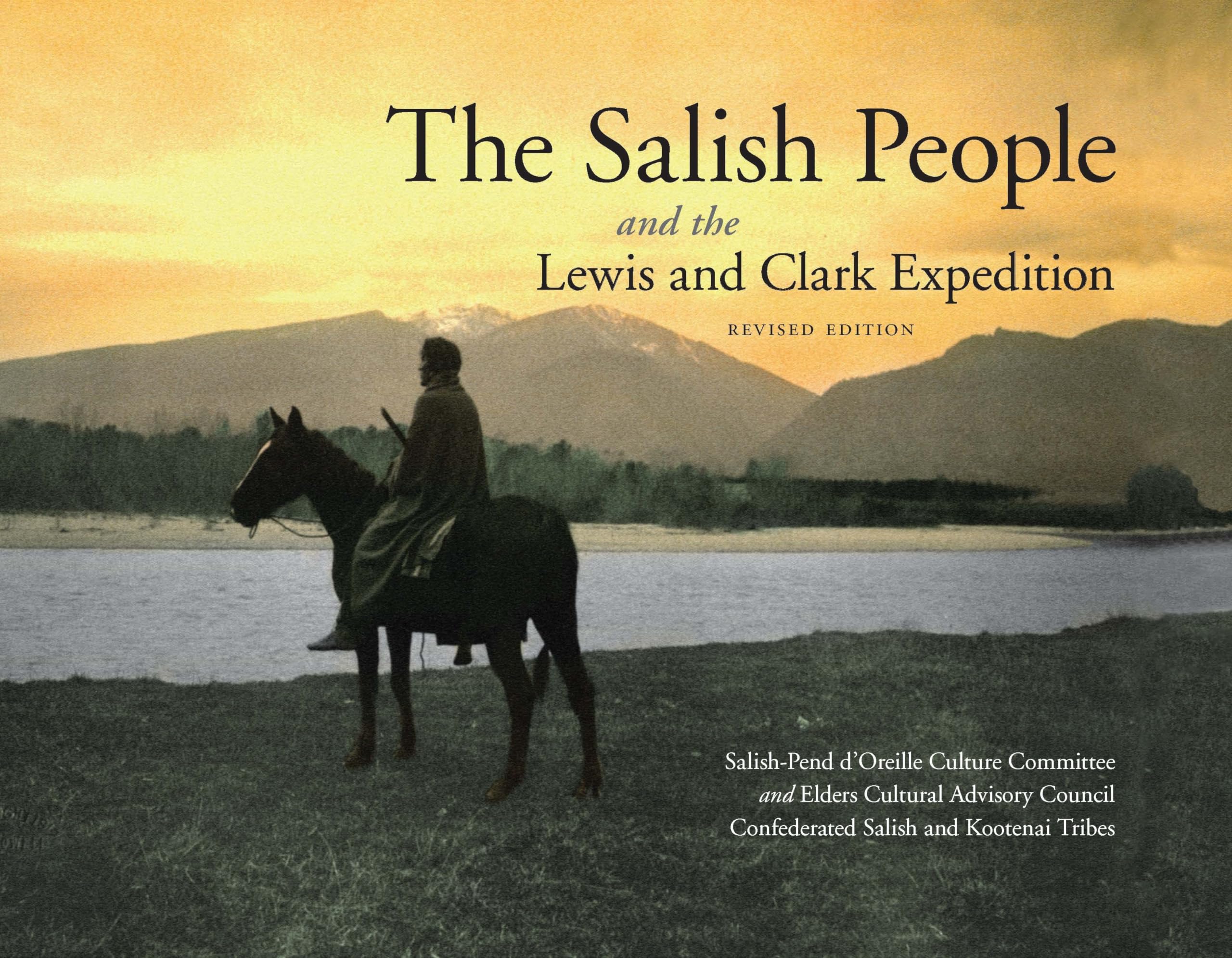 The Salish People And The Lewis And Clark Expedition, Revised Edition,New