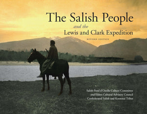The Salish People And The Lewis And Clark Expedition, Revised Edition,Used
