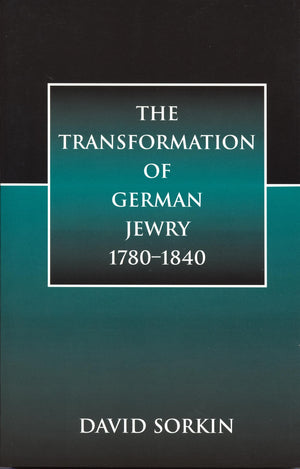 The Transformation Of German Jewry, 17801840,Used